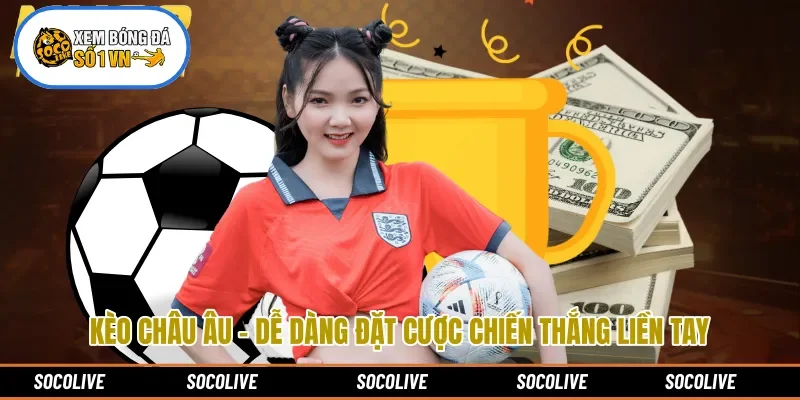 Kèo châu Âu
